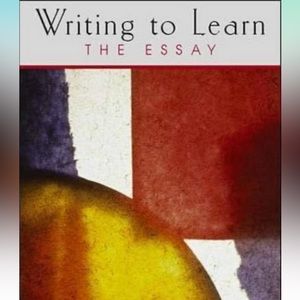 Writing to Learn: The Essay